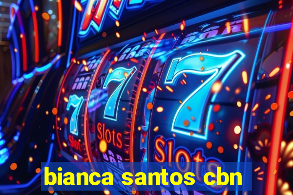 bianca santos cbn